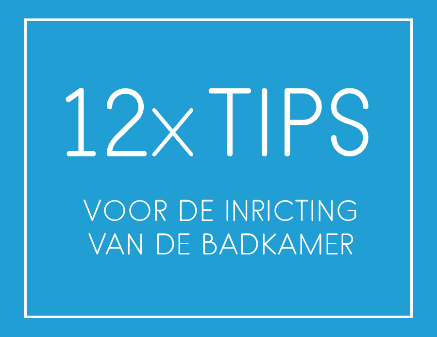 tips inrichting badkamer